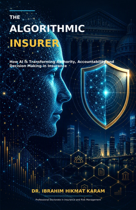 Book THE ALGORITHMIC INSURER Dr Ibrahim Dr Karam