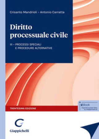 Carte Diritto processuale civile. Processi speciali e procedure alternative Crisanto Mandrioli