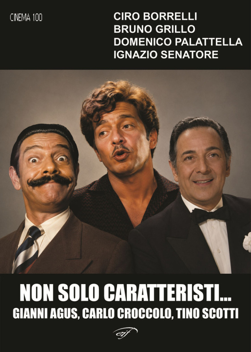 Könyv Non solo caratteristi… Gianni Agus, Carlo Croccolo, Tino Scotti 