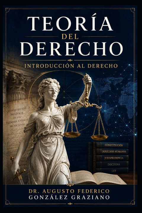 Buch TEORÍA DEL DERECHO DR. AUGUSTO FEDERICO GONZÁLEZ GRAZIANO