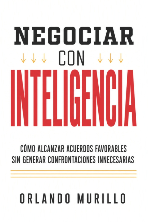 Kniha NEGOCIAR CON INTELIGENCIA Orlando Murillo