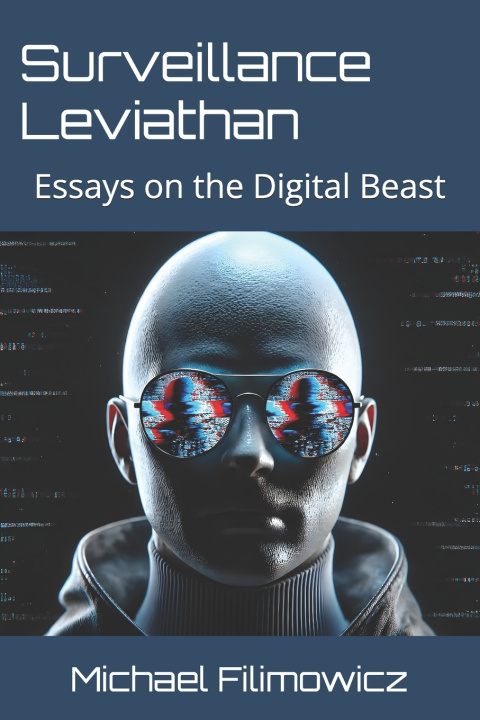 Knjiga Surveillance Leviathan Michael Filimowicz