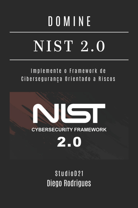 Knjiga DOMINE NIST 2.0 Diego Rodrigues