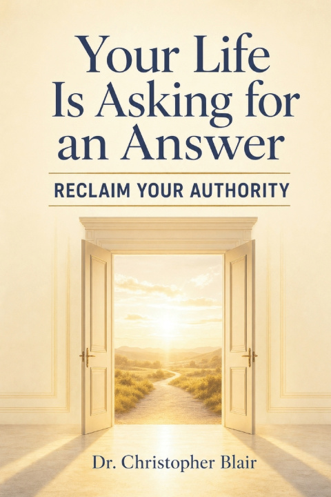 Buch Your Life Is Asking for an Answer Dr. Christopher Blair