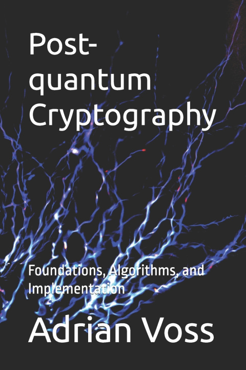 Libro Post-quantum Cryptography Adrian Voss