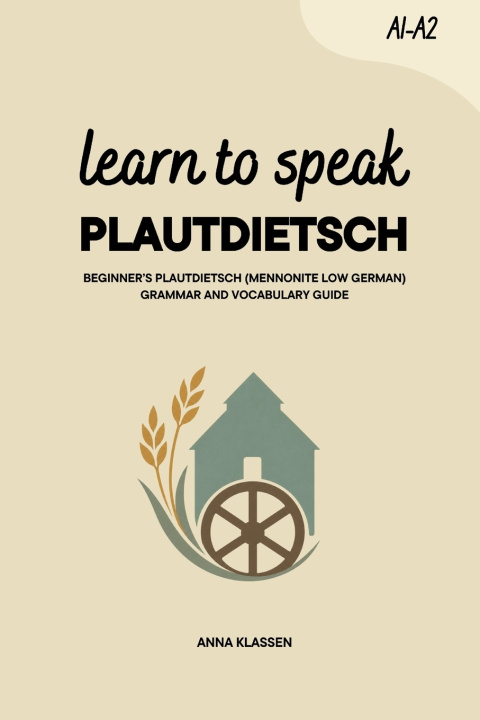 Knjiga Learn to Speak Plautdietsch Anna Klassen