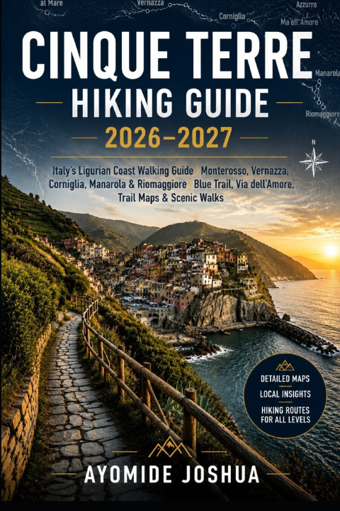 Libro CINQUE TERRE HIKING GUIDE 2026-2027 AYOMIDE JOSHUA
