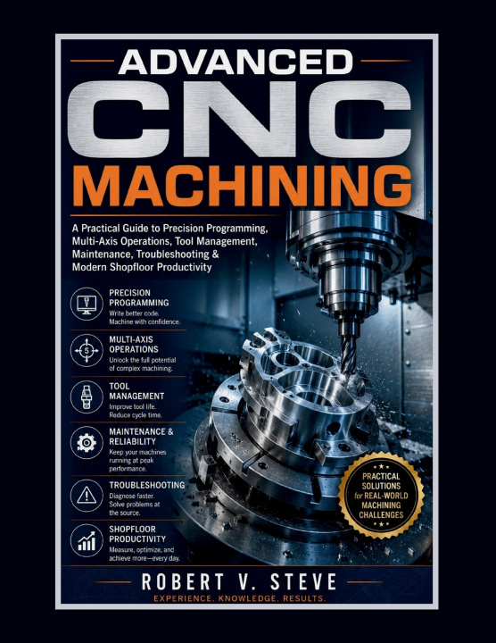 Книга ADVANCED CNC MACHINING Robert V Steve