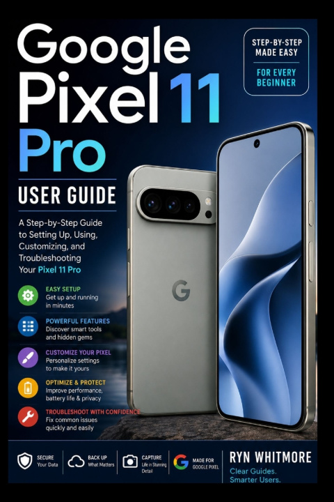 Carte Google Pixel 11 Pro User Guide Ryn Whitmore