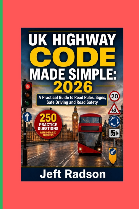 Könyv UK HIGHWAY CODE MADE SIMPLE Jeft Radson