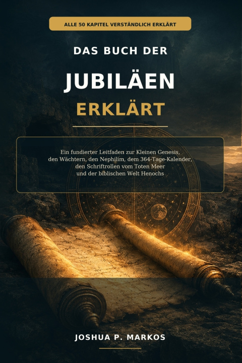Libro DAS BUCH DER JUBILÄEN ERKLÄRT JOSHUA P. MARKOS
