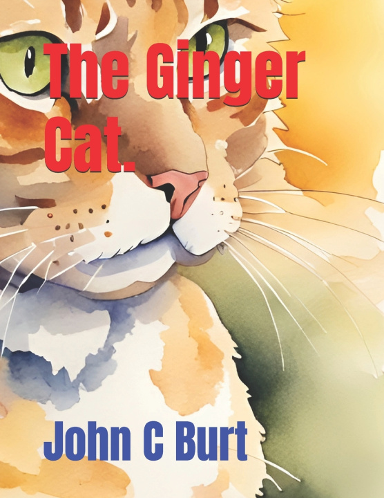 Livro The Ginger Cat. John Connell Burt BA.BTH