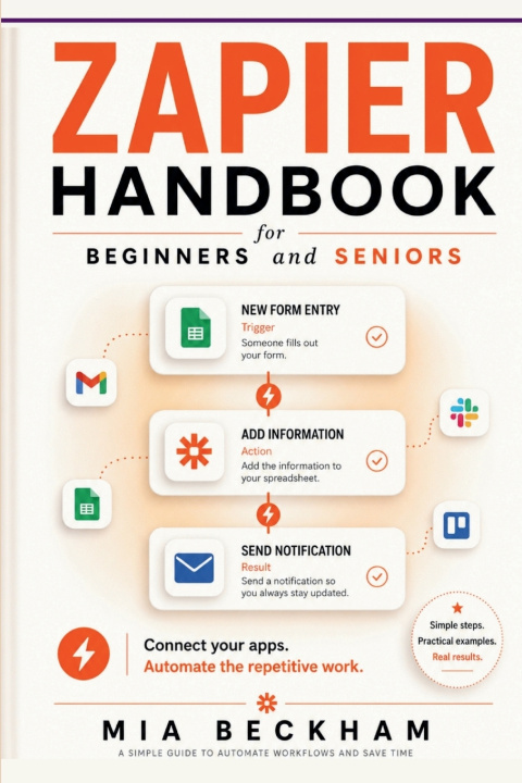 Kniha Updated Zapier Handbook for Beginners and Seniors Mia Beckham