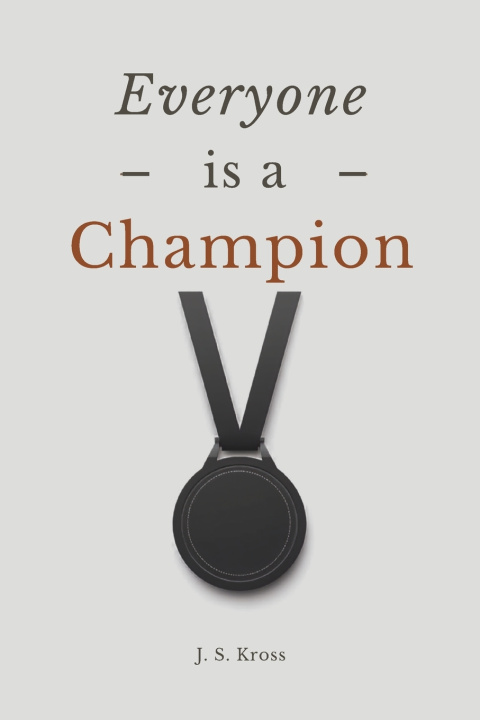 Livro Everyone is a Champion J. S. Kross