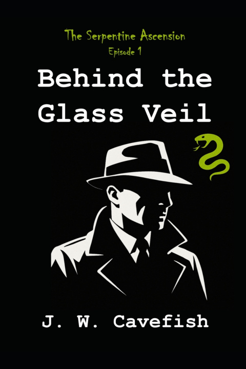 Kniha Behind the Glass Veil J. W. Cavefish
