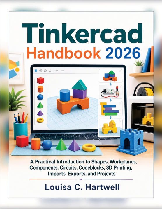 Livro TinkerCad Handbook 2026 Louisa C. Hartwell