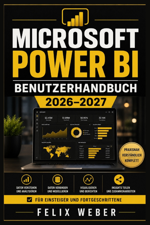 Carte MICROSOFT POWER BI BENUTZERHANDBUCH 2026-2027 Felix Weber
