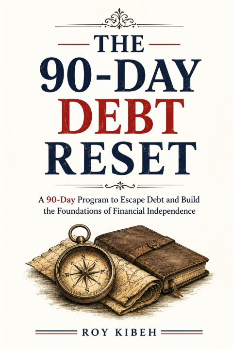 Книга The 90-Day Debt Reset Roy Kibeh