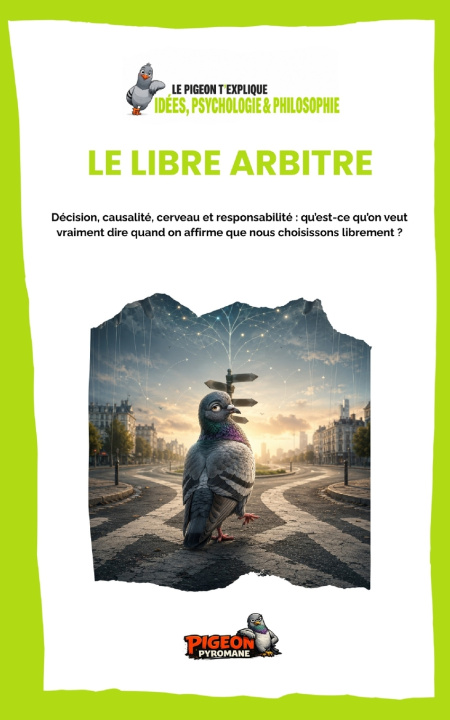 Carte Le libre arbitre Pigeon Pyromane