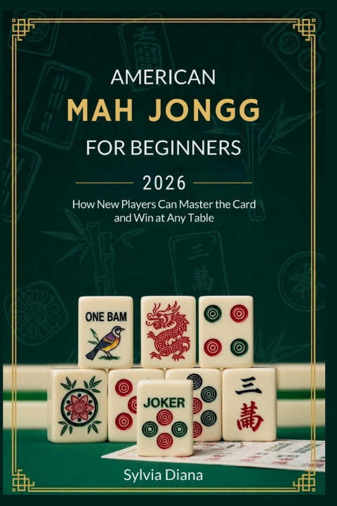 Libro AMERICAN MAH JONGG FOR BEGINNERS 2026 Sylvia Diana