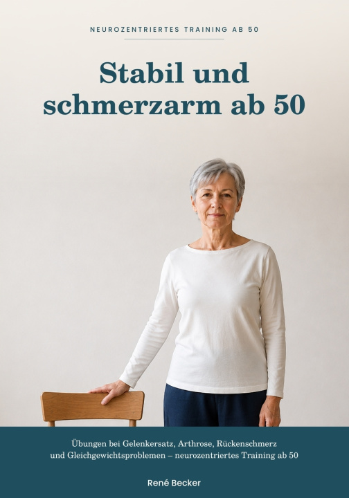 Könyv Stabil und schmerzarm ab 50 Rene Becker