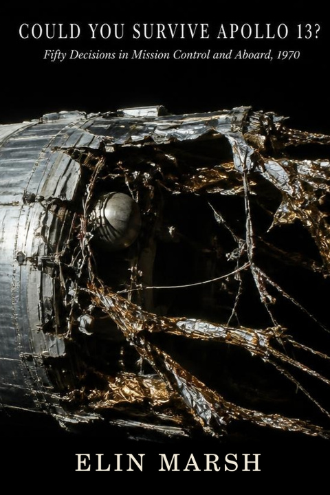 Book Could You Survive Apollo 13? Elin Marsh