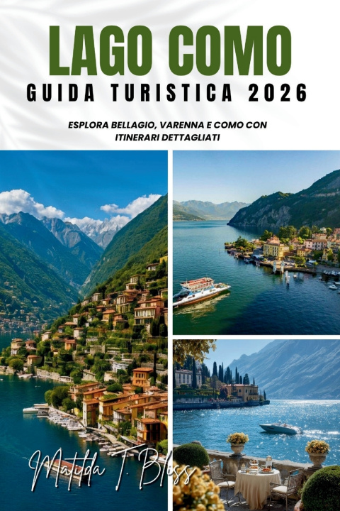 Livro GUIDA TURISTICA LAGO COMO 2026 Matilda T. Bliss