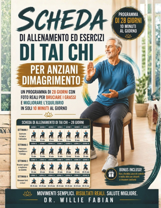 Libro Scheda di Allenamento ed Esercizi di Tai Chi per Anziani Dimagrimento Dr. Willie Fabian