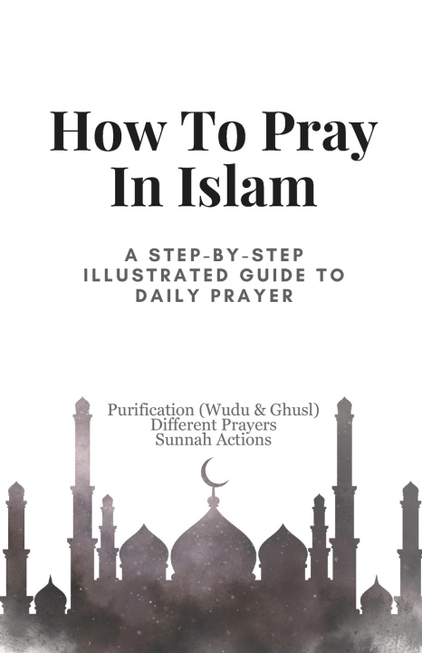 Libro How To Pray In Islam ABDELKODOUS BOUKHEDIMI