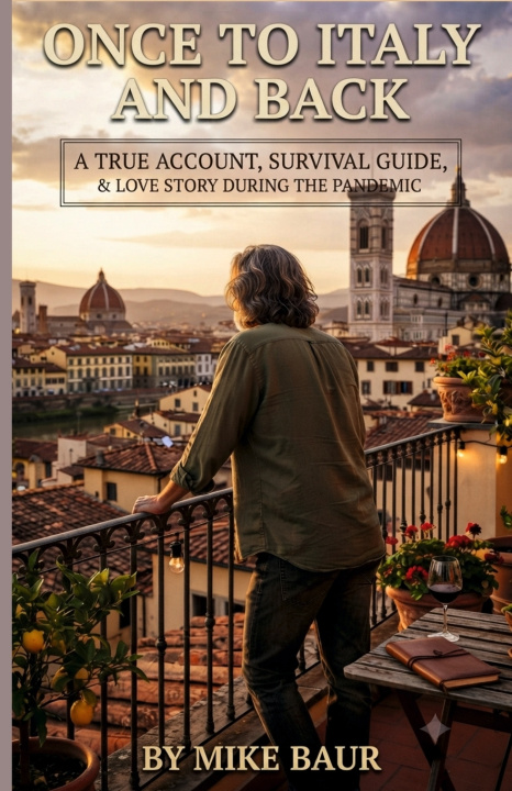 Libro ONCE TO ITALY AND BACK Mike Baur