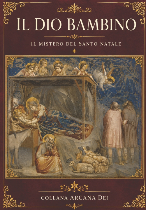 Könyv Il Dio Bambino Arcana Dei