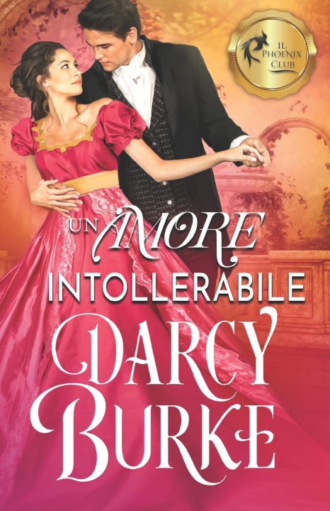 Libro Un amore intollerabile Darcy Burke