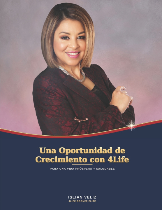 Könyv UNA OPORTUNIDAD DE CRECIMINTO CON 4LIFE PARA UNA VIDA PROSPERA Y SALUDABLE GUILLERMO CORONA