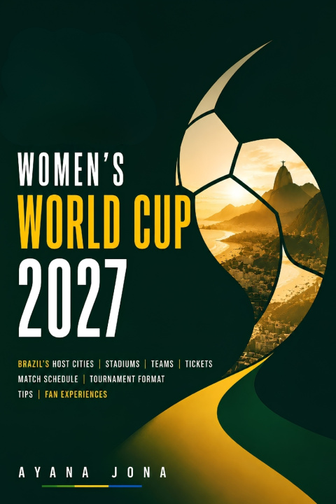 Libro WOMEN'S WORLD CUP 2027 GUIDE Ayana Jona