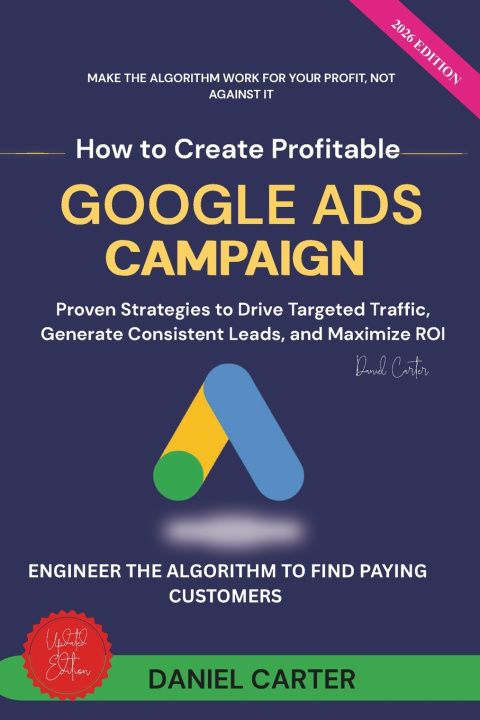 Book How to Create Profitable Google Ads Campaign Daniel Carter