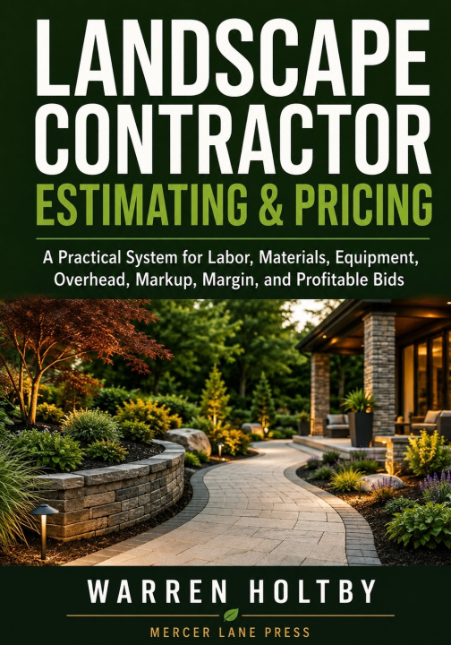 Carte Landscape Contractor Estimating & Pricing Warren Holtby
