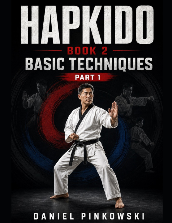 Carte Hapkido Book 2 Basic Techniques part 1 Daniel pinkowski