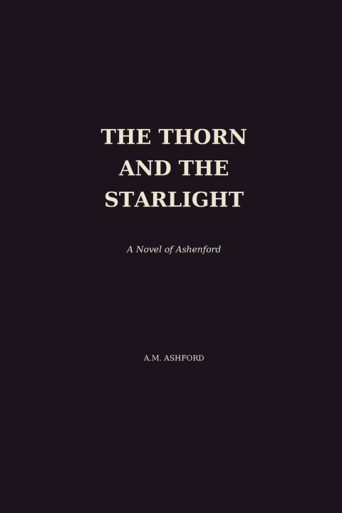 Libro The Thorn and the Starlight A.M. Ashford