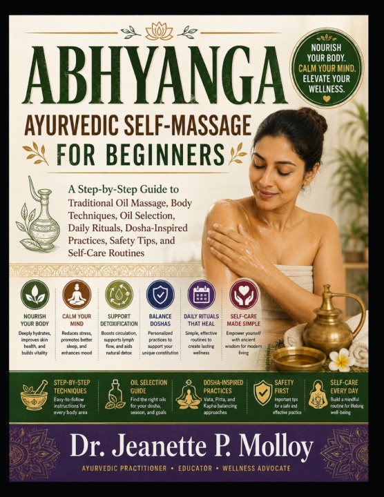 Könyv ABHYANGA AYURVEDIC SELF-MASSAGE FOR BEGINNERS Dr. Jeanette P. Molloy