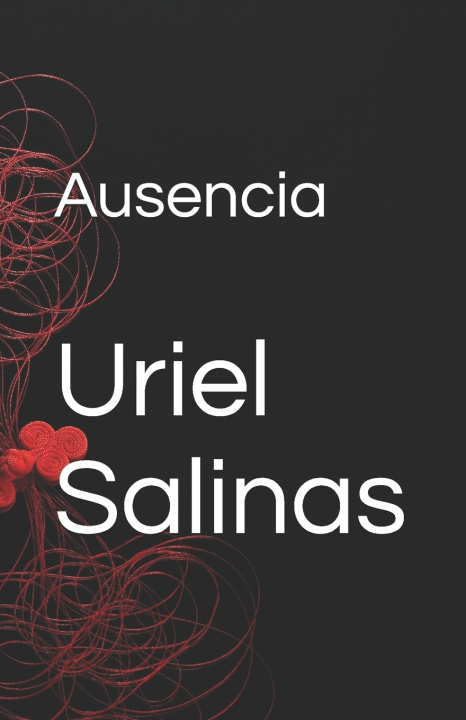 Buch Ausencia Uriel Salinas