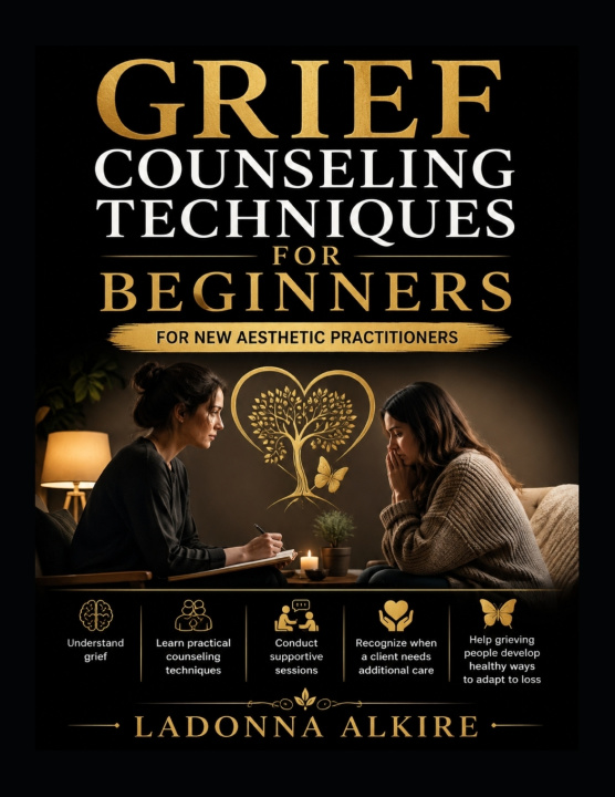 Buch GRIEF COUNSELING TECHNIQUES FOR BEGINNERS LADONNA ALKIRE