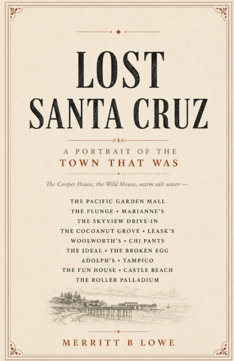 Livro Lost Santa Cruz Merritt B Lowe