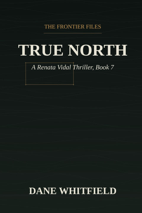 Книга True North Dane Whitfield