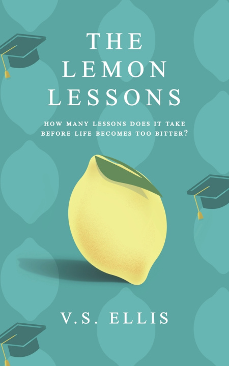 Carte The Lemon Lessons V.S. Ellis