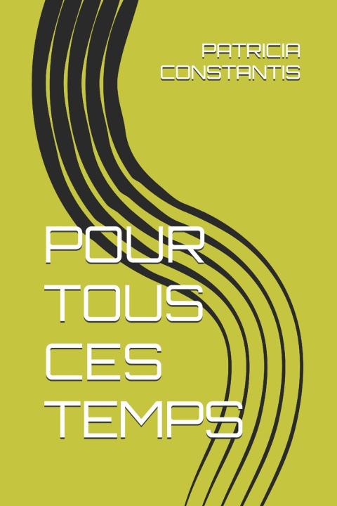 Boek POUR TOUS CES TEMPS PATRICIA CONSTANTIS