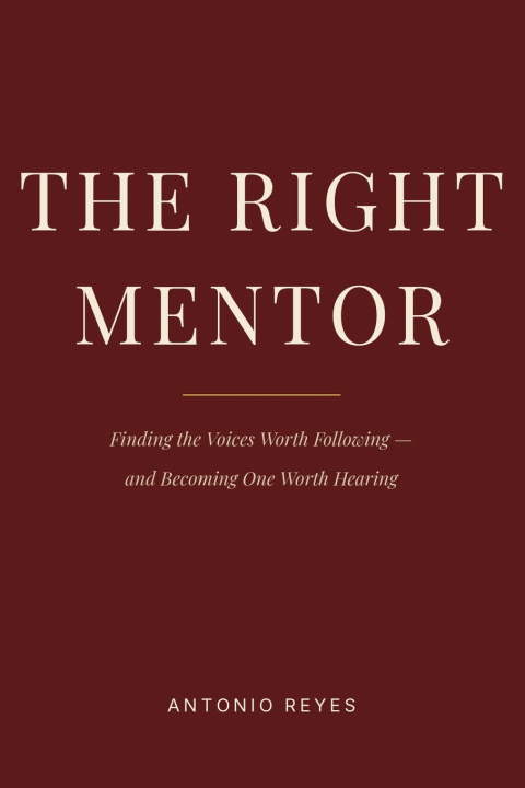 Книга The Right Mentor Antonio Reyes