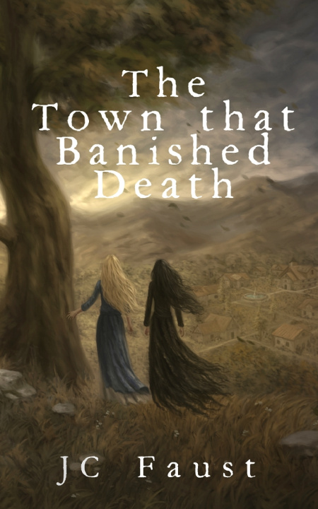 Libro The Town that Banished Death JC Faust