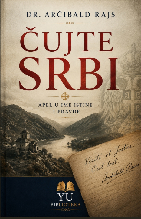 Carte Čujte Srbi Arčibald Rajs