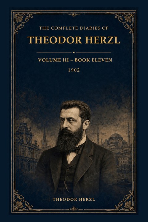 Книга THE COMPLETE DIARIES OF THEODOR HERZL Theodor Herzl