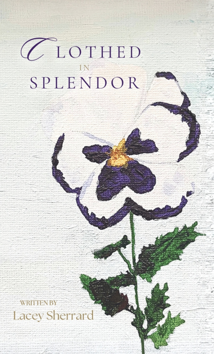 Libro Clothed in Splendor Lacey Sherrard